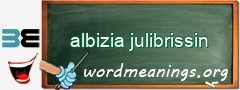 WordMeaning blackboard for albizia julibrissin